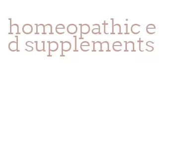 homeopathic ed supplements