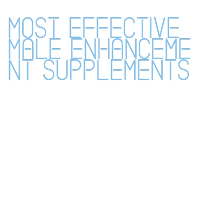 most effective male enhancement supplements