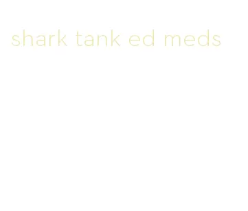 shark tank ed meds