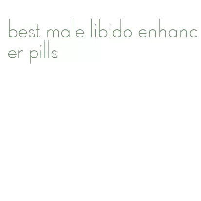 best male libido enhancer pills