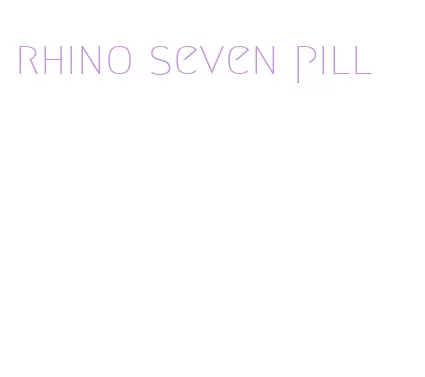 rhino seven pill