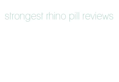 strongest rhino pill reviews