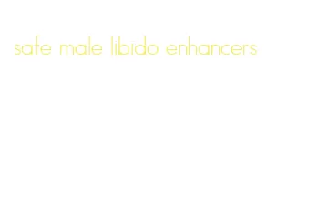 safe male libido enhancers