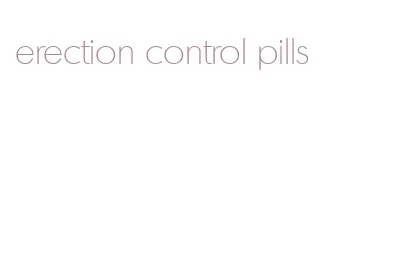 erection control pills